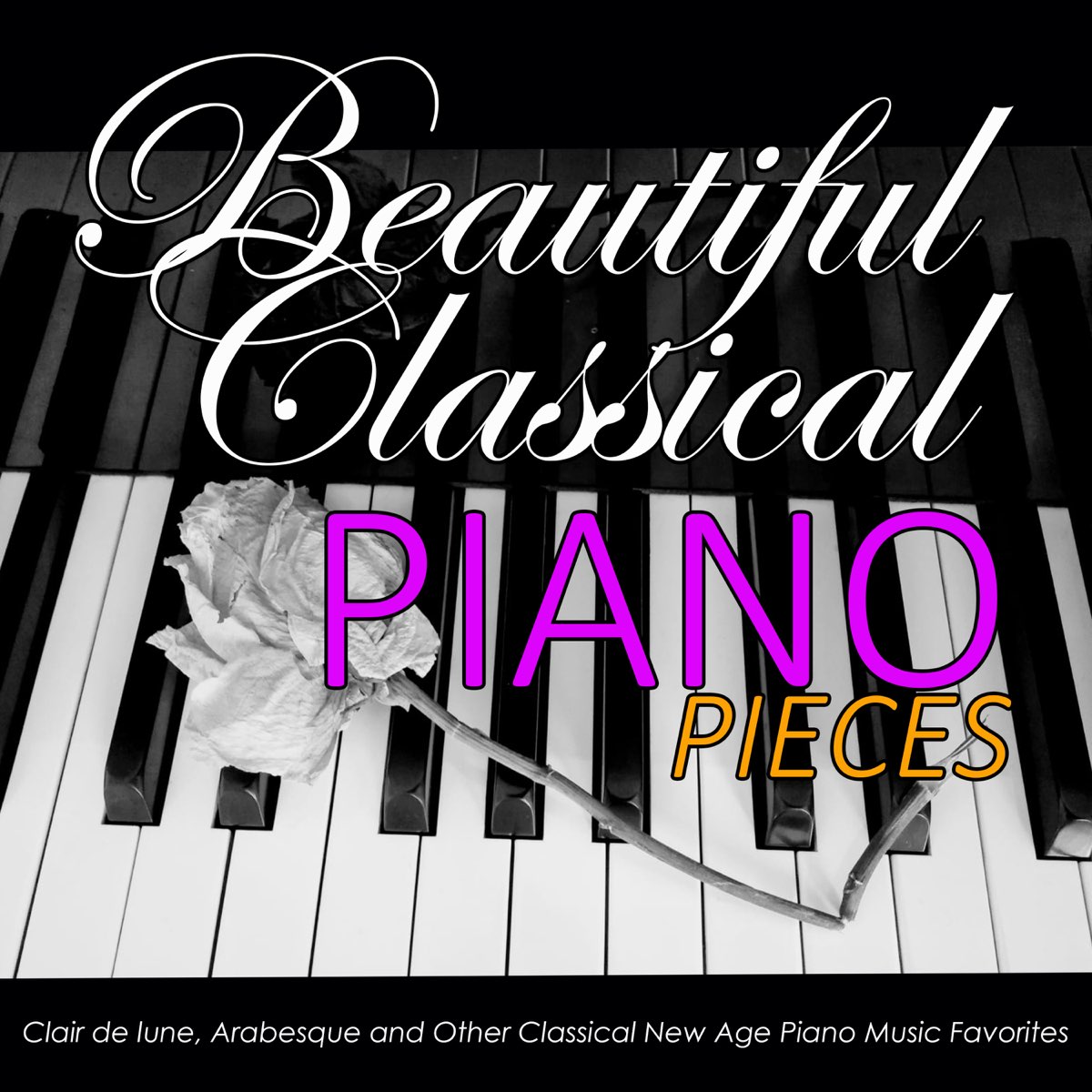Beautiful Classical Piano Pieces: Clair de lune, Arabesque and Other  Classical New Age Piano Music Favorites - Renato Ferrari, Classical Music  DEA Channel & Relaxing Classical Music Academy的專輯- Apple Music