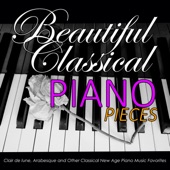 Beautiful Classical Piano Pieces: Clair de lune, Arabesque and Other Classical New Age Piano Music Favorites artwork