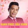 Hạnh Phúc Đầu Xuân