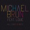 All I Ever Wanted (feat. Louie) - Michaël Brun lyrics