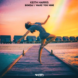 Bonzai / Make You Mine - Single