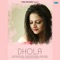 Dhola - Ruhi Mann lyrics