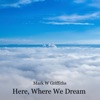 Here, Where We Dream - Single