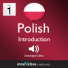 Learn Polish - Level 1: Introduction to Polish, Volume 1: Volume 1: Lessons 1-25 - Innovative Language Learning