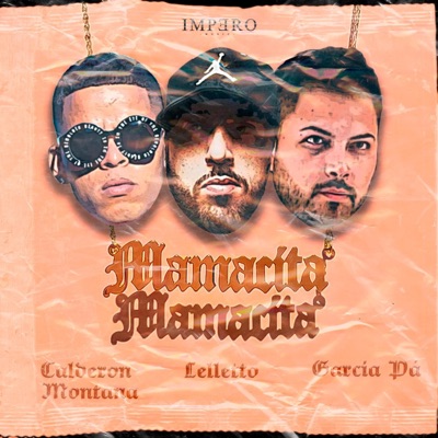 Mamacita (feat. Garcia pà & Calderon Montana) - Single