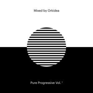 Pure Progressive Vol. 1 Mixed by Orkidea (DJ Mix)