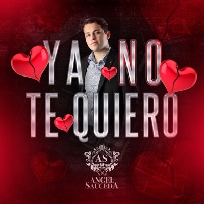 Ya No Te Quiero - Single