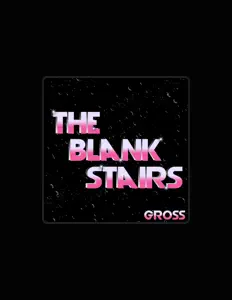 Posłuchaj wykonawcy The Blank Stairs, obejrzyj teledyski, przeczytaj biografię, zobacz daty tras koncertowych i nie tylko!