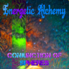Conjunction of Spheres - Energetic Alchemy new Single
