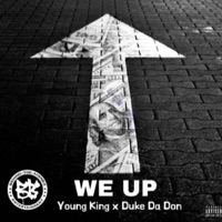 We Up (feat. Young King) - Single - Duke Da Don