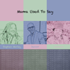 Mama Used to Say (feat. Stephen Marley) - Junior