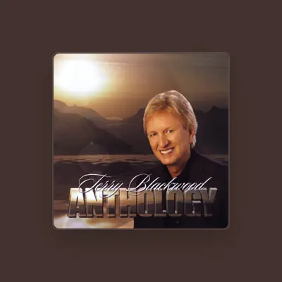Listen to Terry Blackwood, watch music videos, read bio, see tour dates & more!