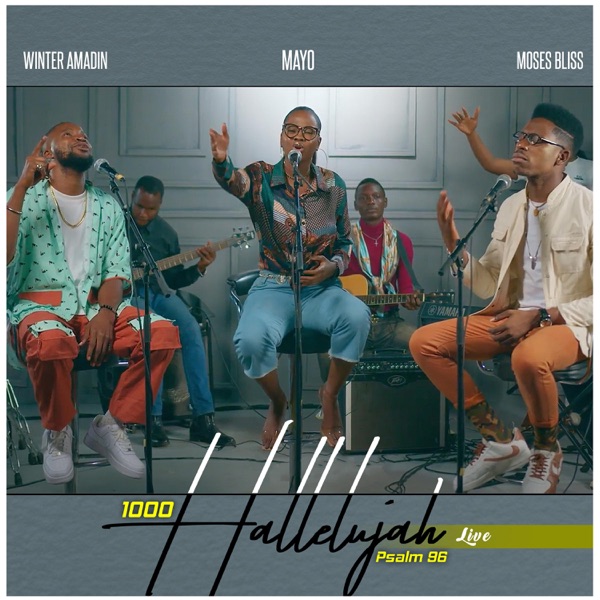 1000 Hallelujah (feat. Moses Bliss & Winter Amadin)
