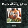 Pussy Money Weed - Single