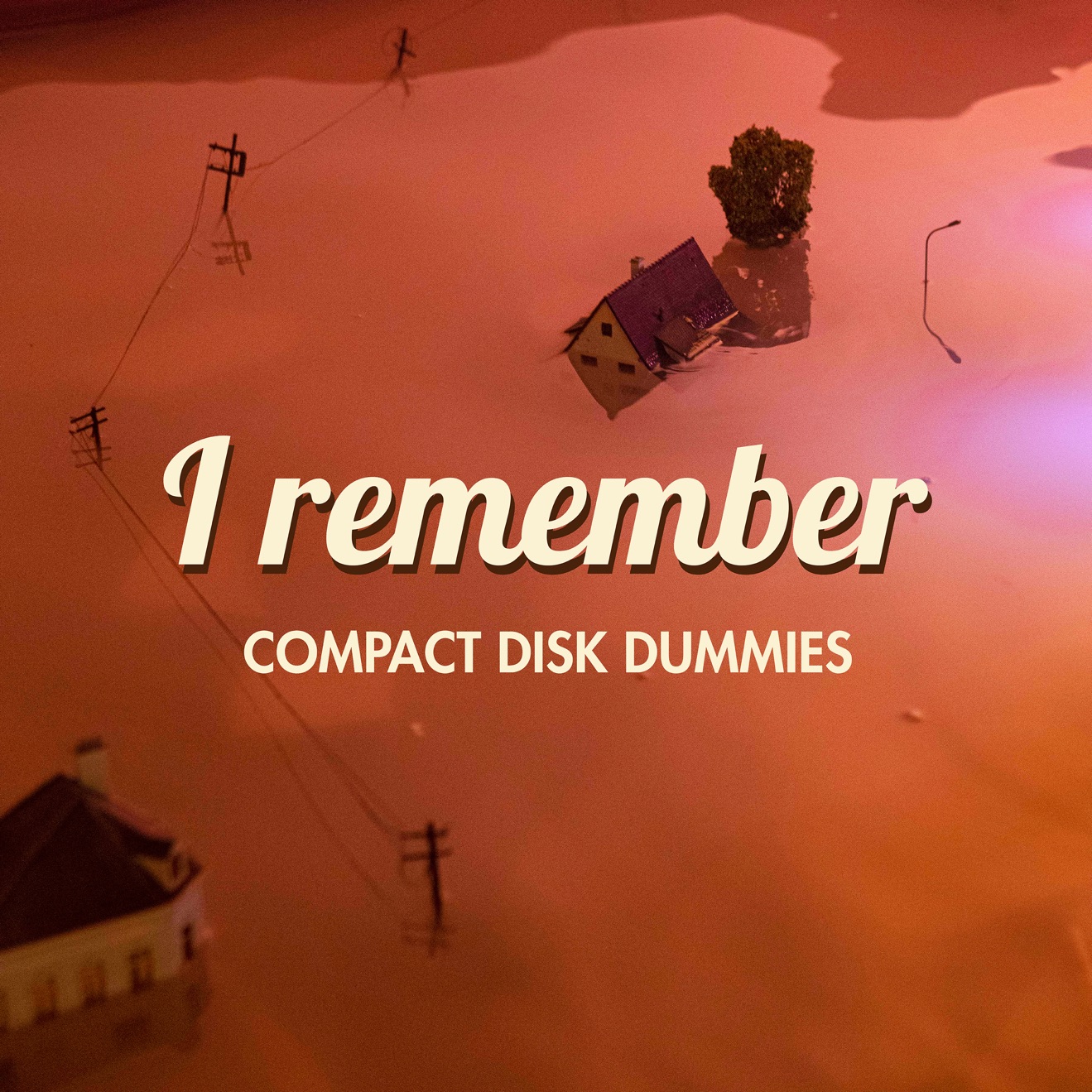 Compact Disk Dummies – I Remember – Single (2020) [iTunes Match M4A]