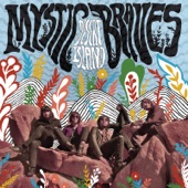 Mystic Braves - Bright Blue Day Haze