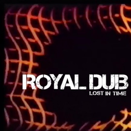 Lost in Time Royal Dub