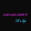 Luh Luh Love It - Single artwork
