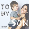 To My Son - Single