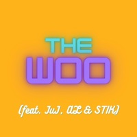 The Woo (feat. Stik) - Single - AL & JÜJ