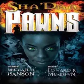 Sha'Daa: Pawns (Unabridged)