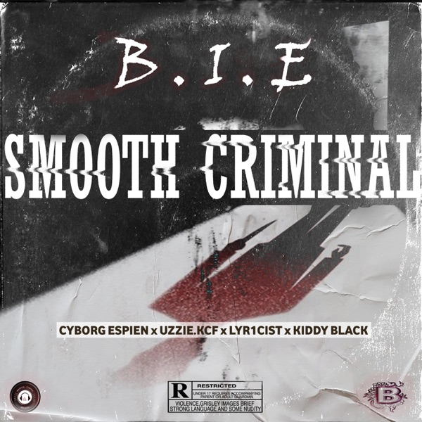Smooth Criminal (feat. Cyborg Espien, Uzzie.Kcf, Lyr1cist & Kiddy Black)