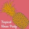 Tropical House Party - Single