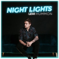 Night Lights - Single - Levi Hummon