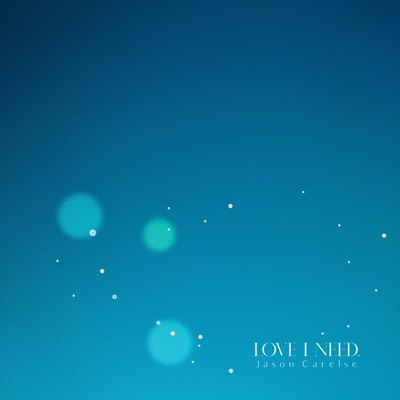 Love I need - Single