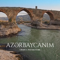 Azərbaycanım (feat. Payam Turk) - Single - Uran