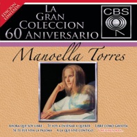 La Gran Colección del 60 Aniversario CBS: Manoella Torres - Manoella Torres