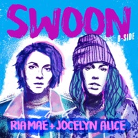 Swoon (B-Side) - Single - Ria Mae & Jocelyn Alice