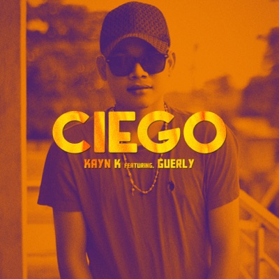 Ciego (feat. Guerly) - Single