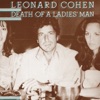 Leonard Cohen - Don't Go Home With Your Hard-On