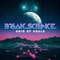 Crazy Lately (feat. Prob Cause) - Break Science lyrics