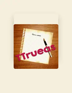 收听 TTrueas、观看音乐视频、阅读小传、查看巡演日期等 ！