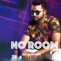 No Room - Single - Raj Ranjodh