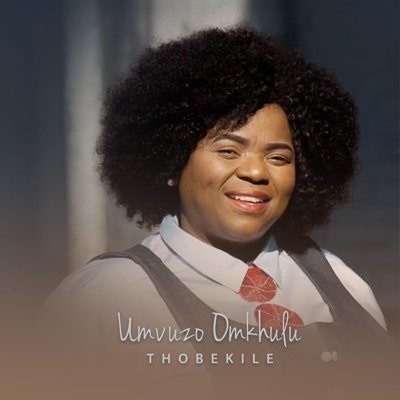 Umvuzo Omkhulu - Thobekile