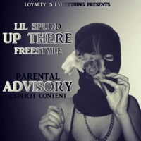 Up There (Freestyle) - Single - Lil Spudd