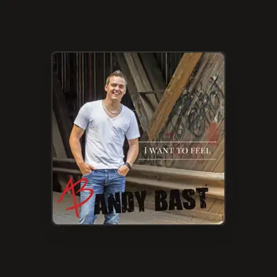 Listen to Andy Bast, watch music videos, read bio, see tour dates & more!