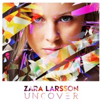 Uncover - EP - Zara Larsson