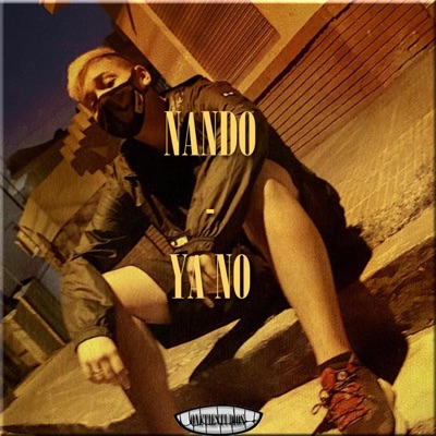 Ya No (feat. Nando) - Single