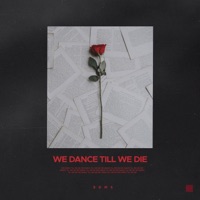 We Dance Till We Die - Single - Sdms