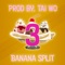 Banana Split - Tai Wo lyrics