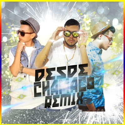 Desde Chamaco (Remix) [feat. El Junior Jr & Oregon] - Single