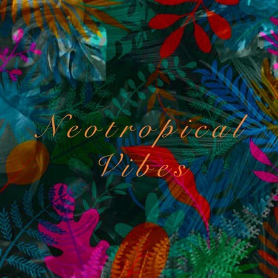 Neotropical Vibes - Single