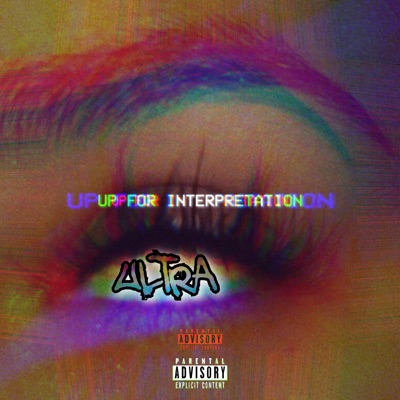 Up For Interpretation (Ultra) [feat. YZM & Fettisuo] - Single