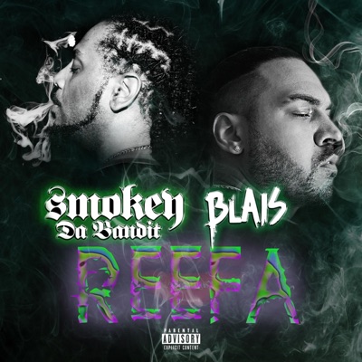 Reefa (feat. Smokey Da Bandit) - Single