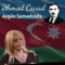 Bismillah (feat. Teyyub Aslanov) - Aygün Səmədzadə lyrics