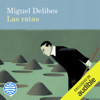 Las ratas (Narración en Castellano) [The Rats] (Unabridged) - Miguel Delibes